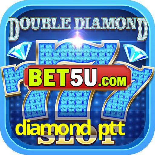 diamond ptt