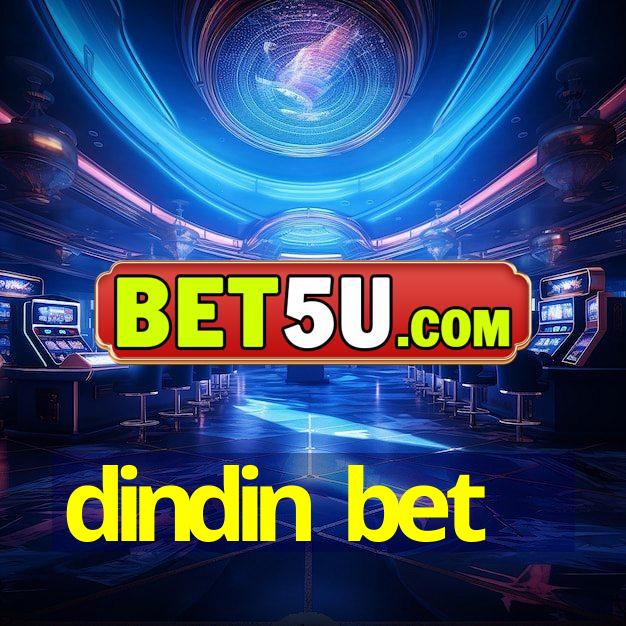 dindin bet