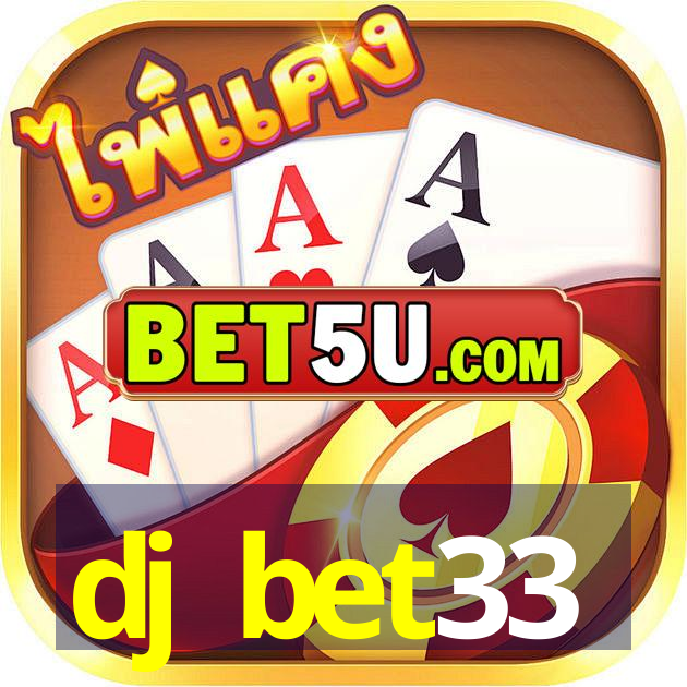 dj bet33