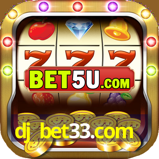 dj bet33.com