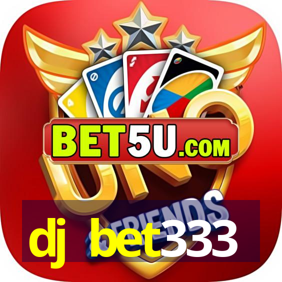 dj bet333