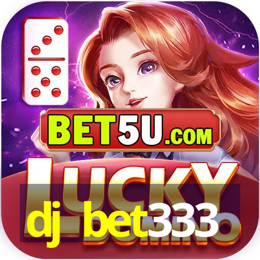 dj bet333