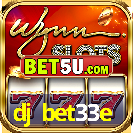 dj bet33e