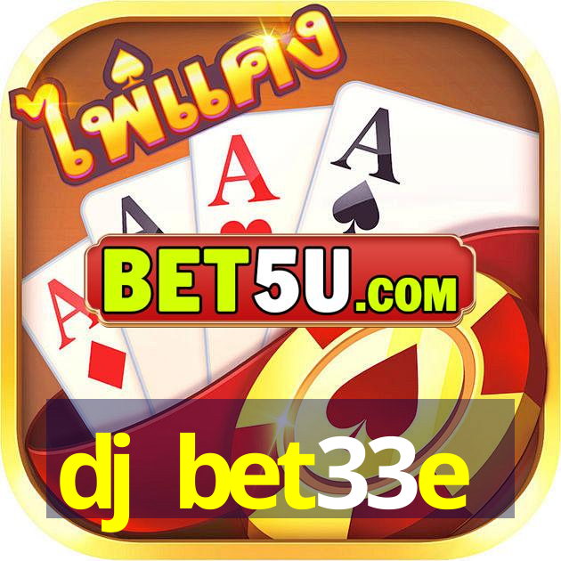 dj bet33e