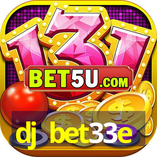 dj bet33e