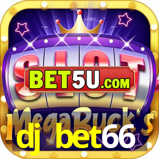 dj bet66