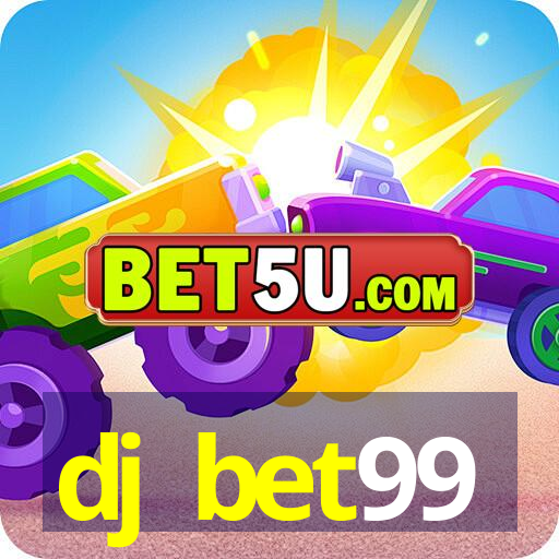 dj bet99