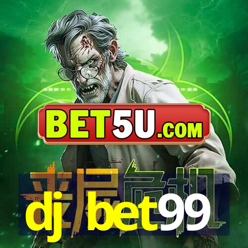 dj bet99