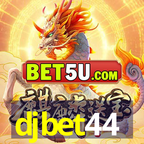 djbet44