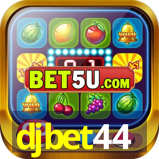 djbet44