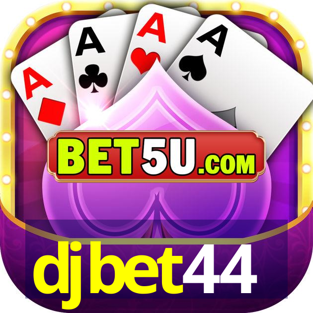 djbet44