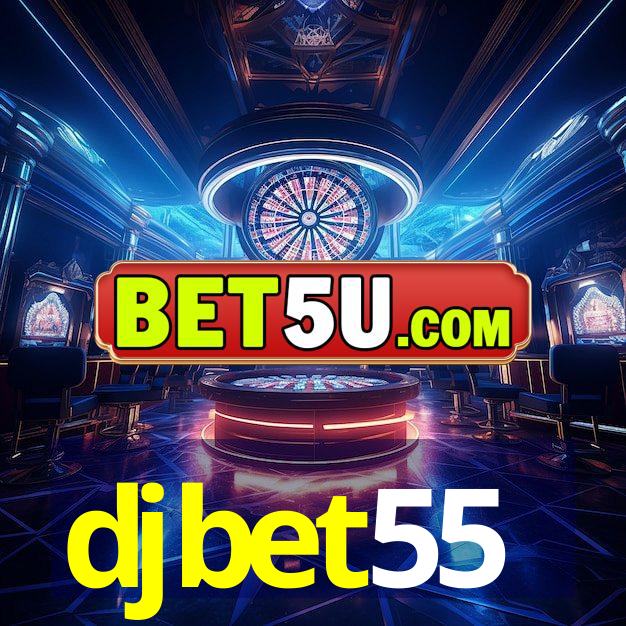 djbet55