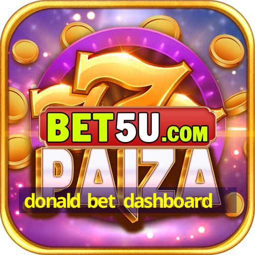 donald bet dashboard