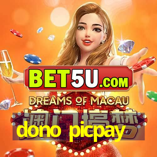 dono picpay