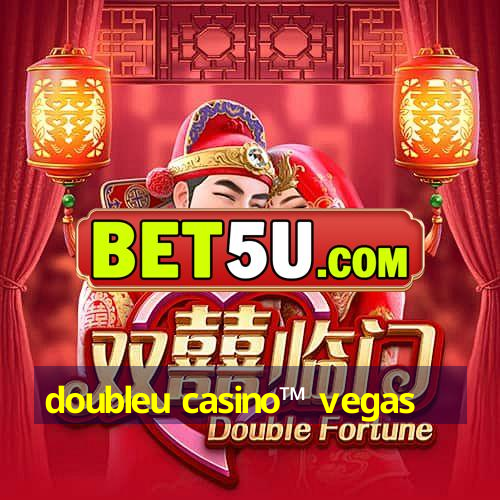 doubleu casino™ vegas