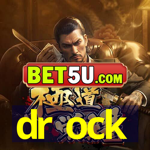 dr ock