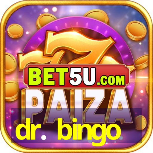 dr. bingo