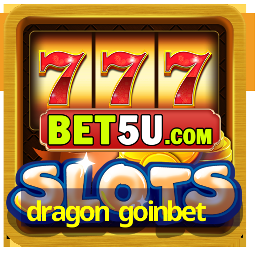 dragon goinbet