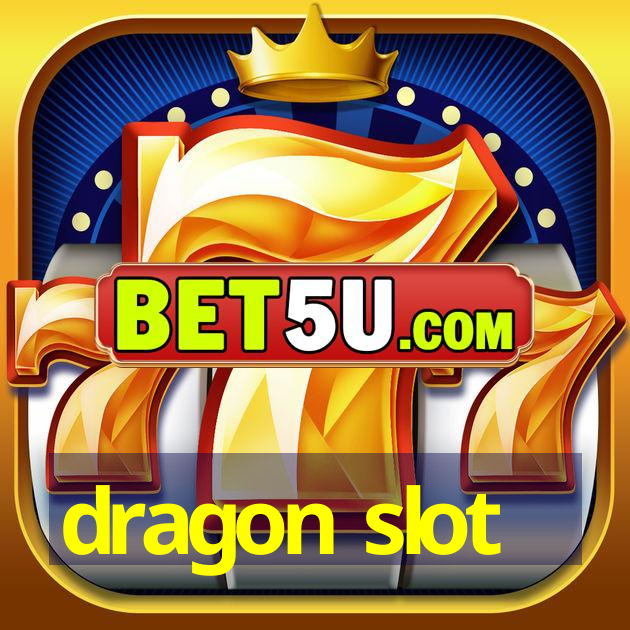 dragon slot