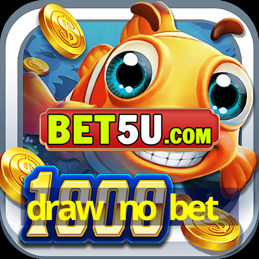 draw no bet