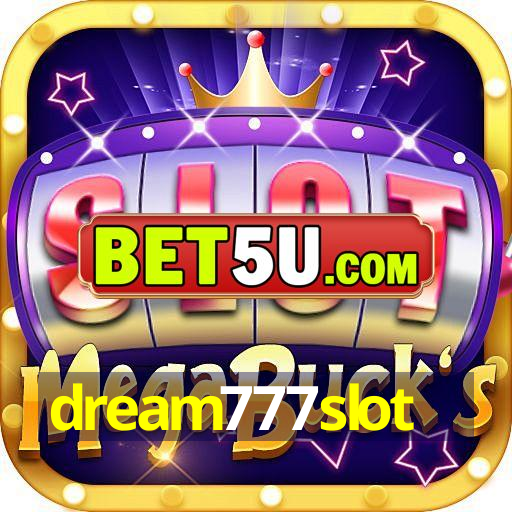 dream777slot