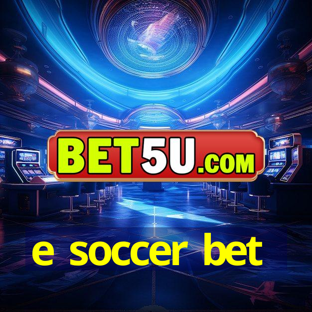 e soccer bet