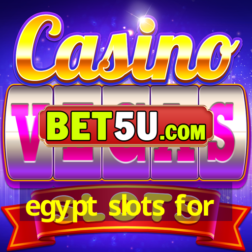 egypt slots for