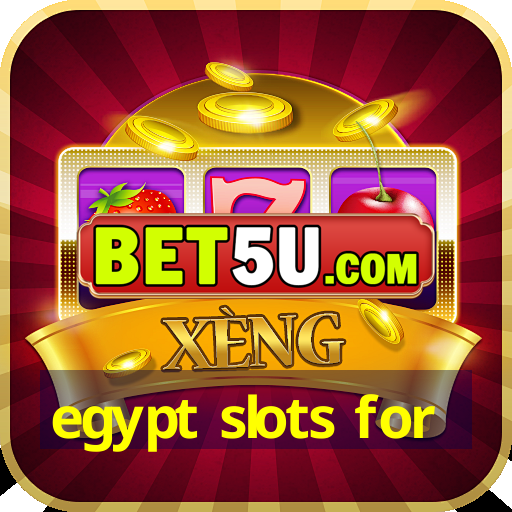 egypt slots for