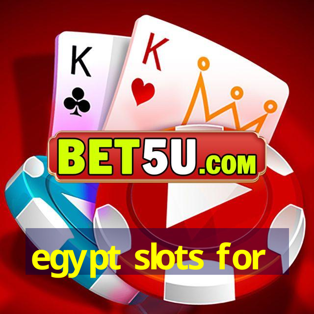 egypt slots for