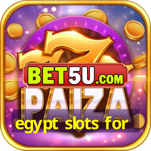 egypt slots for