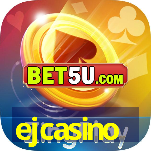 ejcasino