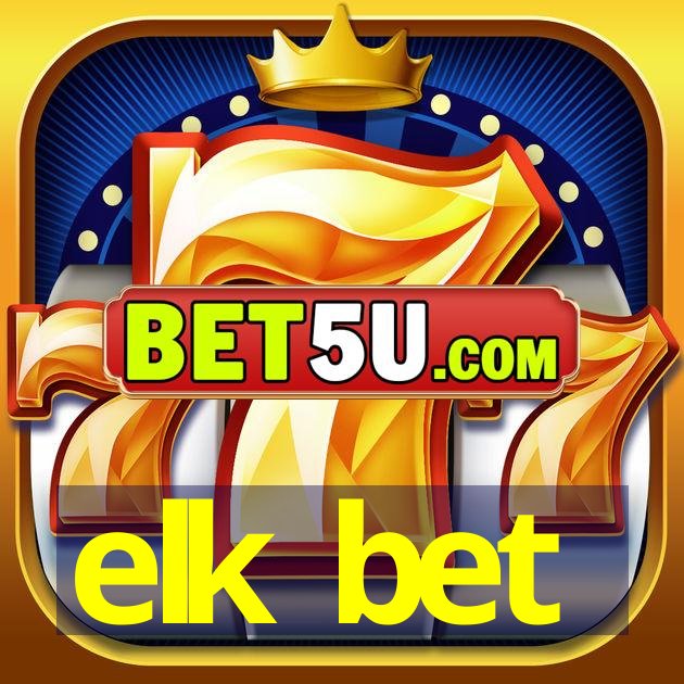 elk bet