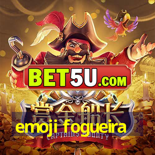 emoji fogueira