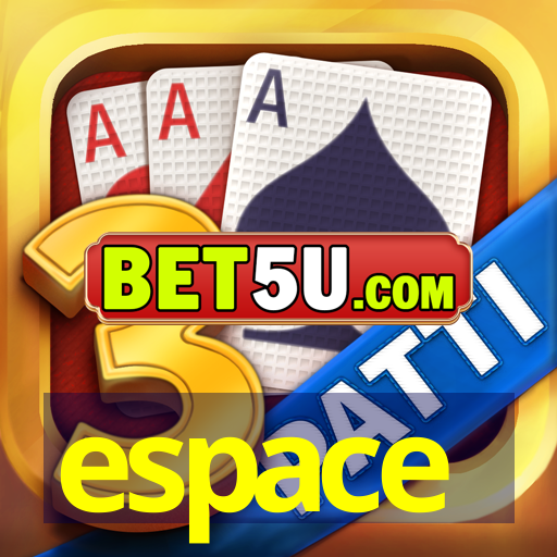 espace