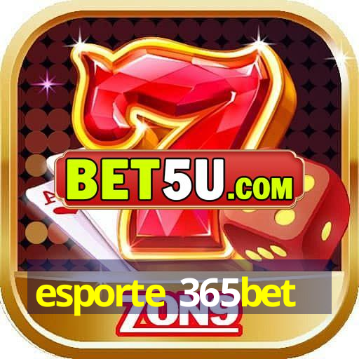 esporte 365bet