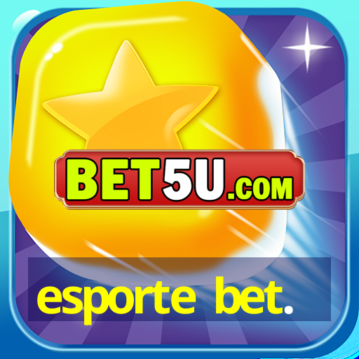 esporte bet.