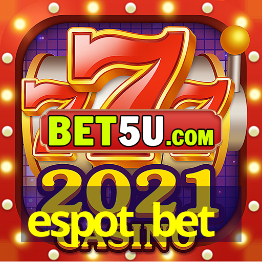 espot bet