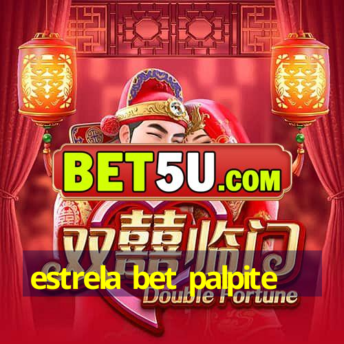 estrela bet palpite