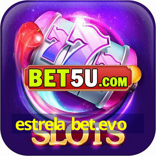 estrela bet.evo