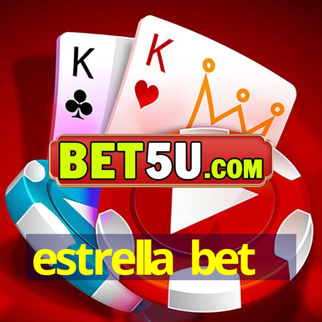 estrella bet