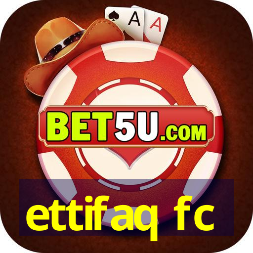 ettifaq fc