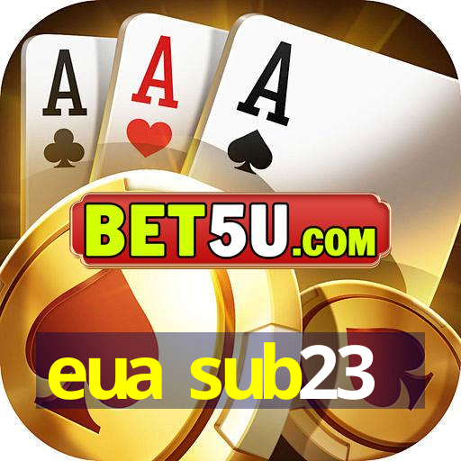 eua sub23