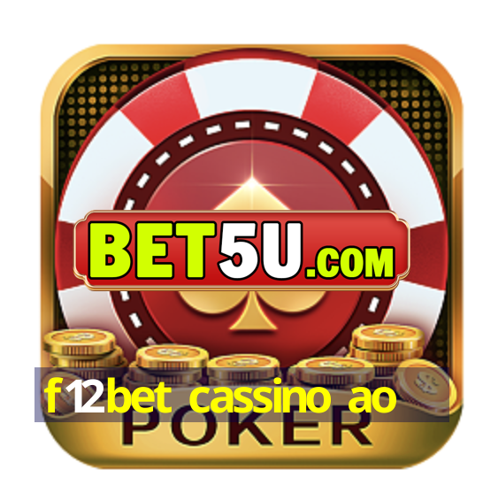 f12bet cassino ao