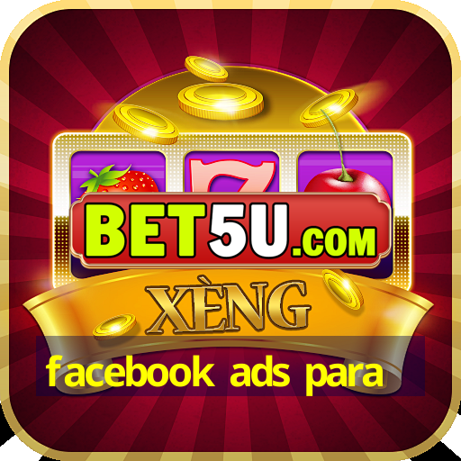 facebook ads para