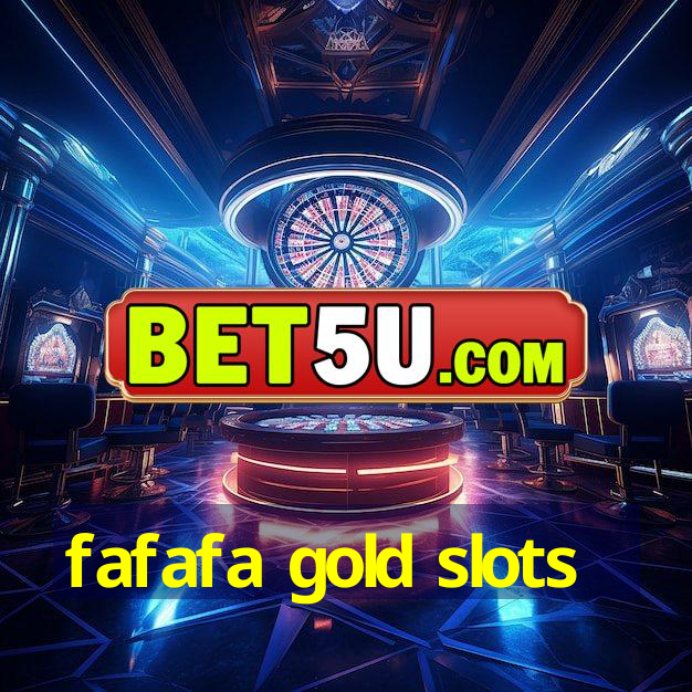 fafafa gold slots