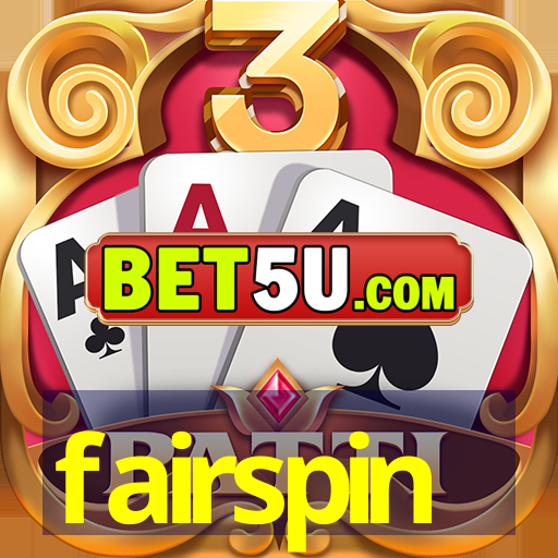 fairspin