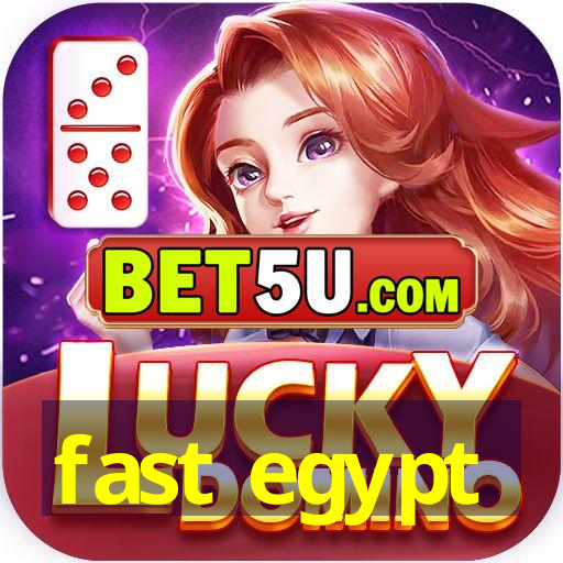 fast egypt