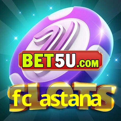 fc astana