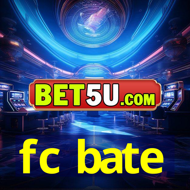 fc bate