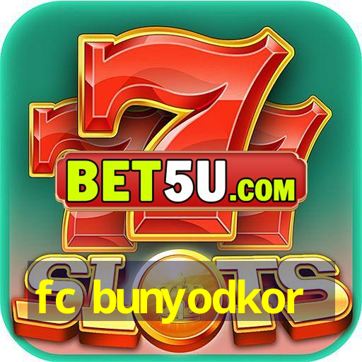 fc bunyodkor